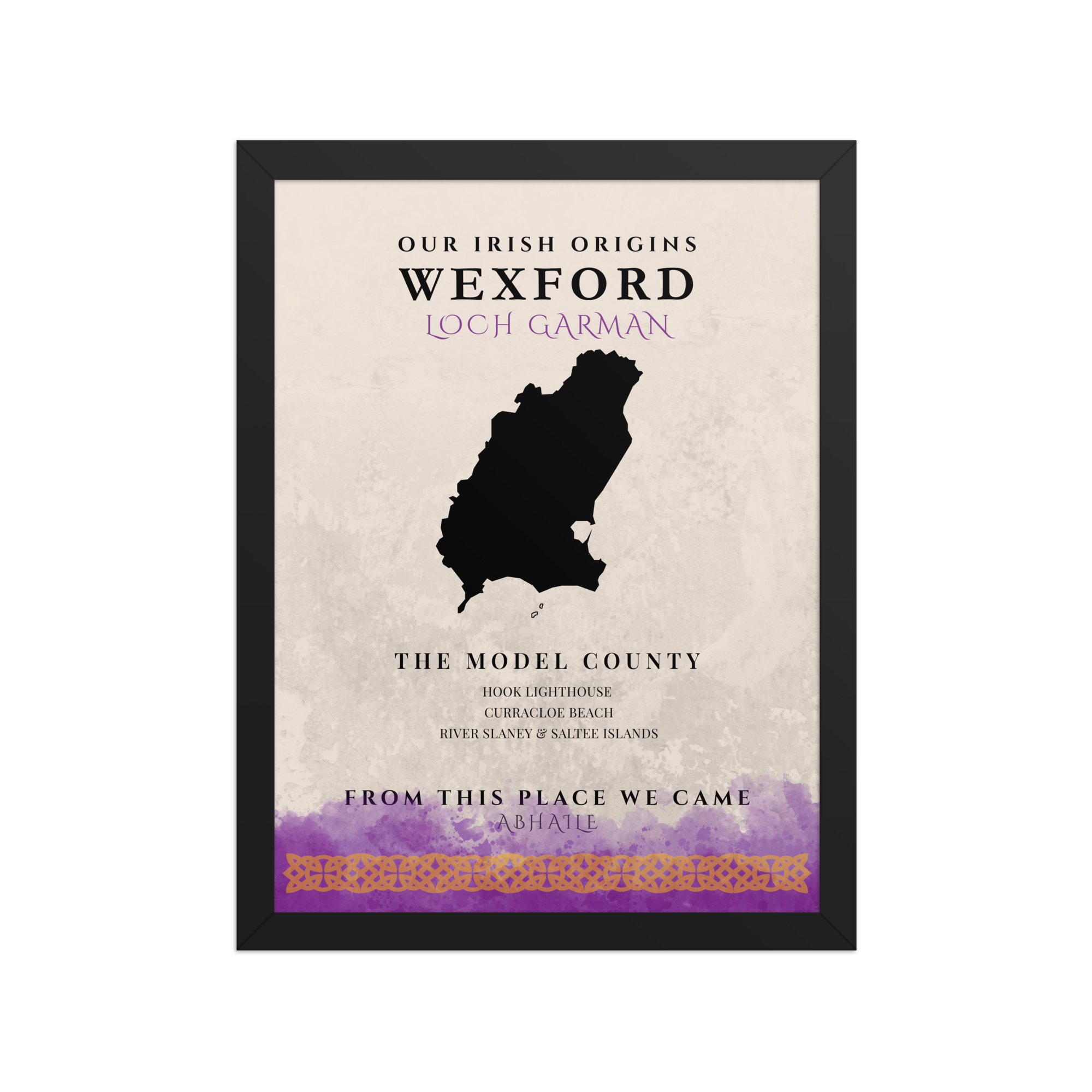 Framed poster with text and a map of Wexford, Ireland on a beige background. with county colors - purple and gold/orange